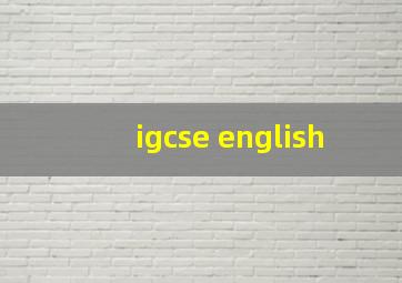 igcse english